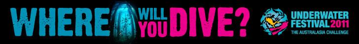 Where will you dive? Underwater Festival 2011 - The Australasia Challenge.