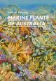 Marine Plants of Australia - John M. Huisman