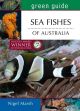 Green Guide - Sea Fishes of Australia by Nigel Marsh
